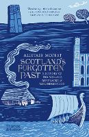 Book Cover for Scotland's Forgotten Past by Alistair Moffat