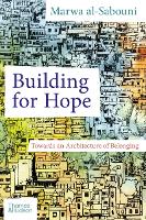 Book Cover for Building for Hope by Marwa al-Sabouni