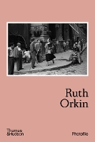 Book Cover for Ruth Orkin by Anne Morin