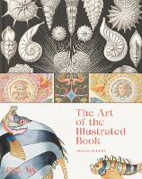 Book Cover for The Art of the Illustrated Book (Victoria and Albert Museum) by Julius Bryant