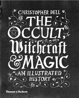 Book Cover for The Occult, Witchcraft & Magic by Christopher Dell