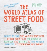 Book Cover for The World Atlas of Street Food by Sue Quinn, Carol Wilson