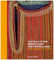 Book Cover for Textiles of the Middle East and Central Asia by Fahmida Suleman