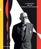 Book Cover for Le Corbusier and the Power of Photography by Nathalie Herschdorfer