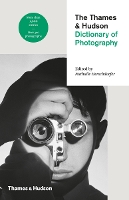 Book Cover for The Thames & Hudson Dictionary of Photography by Nathalie Herschdorfer