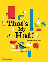 Book Cover for That's My Hat! by Anouck Boisrobert, Louis Rigaud