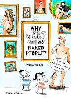 Book Cover for Why Is Art Full of Naked People? & Other Vital Questions About Art by Susie Hodge