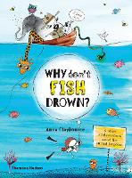 Book Cover for Why Don't Fish Drown? by Anna Claybourne