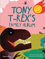 Book Cover for Tony T-Rex’s Family Album by Michael J. Benton