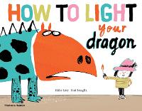 Book Cover for How to Light your Dragon by Didier Levy