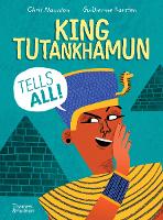 Book Cover for King Tutankhamun Tells All! by Chris Naunton