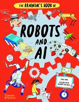 Book Cover for The Brainiac's Book of Robots and AI by Paul Virr
