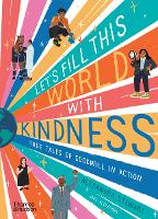 Book Cover for Let's fill this world with kindness True tales of goodwill in action by Alexandra Stewart