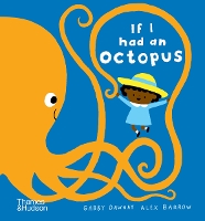 Book Cover for If I had an octopus by Gabby Dawnay