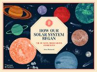 Book Cover for How Our Solar System Began by Aina Bestard