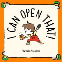 Book Cover for I Can Open That! by Shinsuke Yoshitake