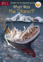 Book Cover for What Was the Titanic? by Stephanie Sabol