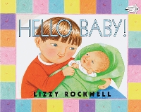 Book Cover for Hello Baby! by Lizzy Rockwell