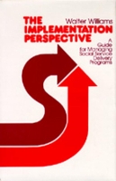 Book Cover for The Implementation Perspective by Walter Williams