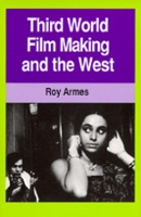 Book Cover for Third World Film Making and the West by Roy Armes