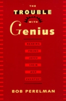 Book Cover for The Trouble with Genius by Bob Perelman