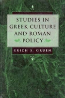Book Cover for Studies in Greek Culture and Roman Policy by Erich S. Gruen