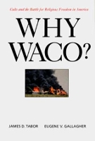 Book Cover for Why Waco? by James D. Tabor, Eugene V. Gallagher