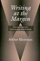 Book Cover for Writing at the Margin by Arthur Kleinman