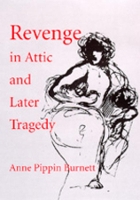 Book Cover for Revenge in Attic and Later Tragedy by Anne Pippin Burnett