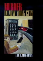 Book Cover for Murder in New York City by Eric H. Monkkonen