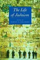 Book Cover for The Life of Judaism by Harvey E. Goldberg