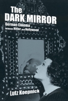 Book Cover for The Dark Mirror by Lutz Koepnick