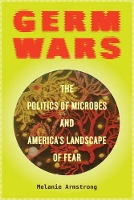 Book Cover for Germ Wars by Melanie Armstrong