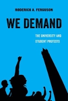 Book Cover for We Demand by Roderick A. Ferguson