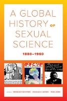 Book Cover for A Global History of Sexual Science, 1880–1960 by Veronika Fuechtner