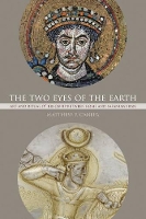 Book Cover for The Two Eyes of the Earth by Matthew P. Canepa