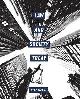 Book Cover for Law and Society Today by Riaz Tejani