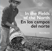 Book Cover for In the Fields of the North / En los campos del norte by David Bacon