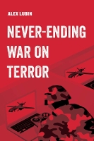 Book Cover for Never-Ending War on Terror by Alex Lubin