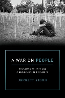 Book Cover for A War on People by Jarrett Zigon