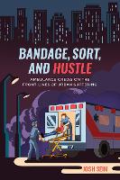 Book Cover for Bandage, Sort, and Hustle by Josh Seim