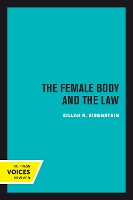 Book Cover for The Female Body and the Law by Zillah R. Eisenstein