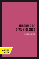 Book Cover for Theories of Civil Violence by James B. Rule