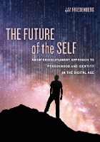 Book Cover for The Future of the Self by Jay Friedenberg