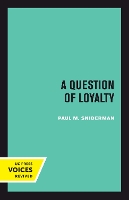 Book Cover for A Question of Loyalty by Paul M. Sniderman