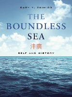 Book Cover for The Boundless Sea by Gary Y. Okihiro