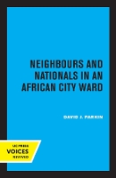 Book Cover for Neighbours and Nationals in an African City Ward by David Parkin