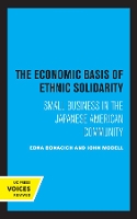 Book Cover for The Economic Basis of Ethnic Solidarity by Edna Bonacich, John Modell