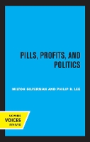 Book Cover for Pills, Profits, and Politics by Milton M. Silverman, Philip R. Lee, John W. Gardner