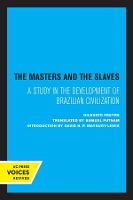 Book Cover for The Masters and the Slaves by Gilberto Freyre, David H. P. Maybury-Lewis